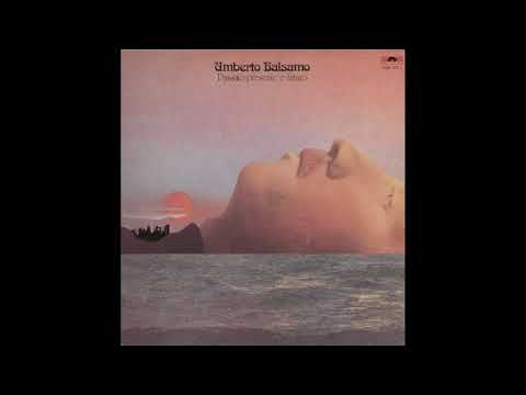 Umberto Balsamo — - UMBERTO BALSAMO - PASSATO PRESENTE E FUTURO –( - POLYDOR  2448 025 – 1974 - ) – FULL ALBUM