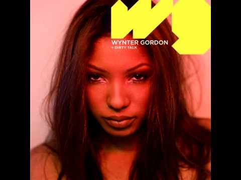 Wynter Gordon — Wynter Gordon - Dirty Talk (Laidback Luke Remix)