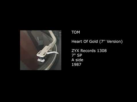 Tom (3) — TOM - Heart Of Gold (7'' Version) - 1987