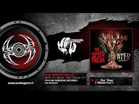 The Speed Freak — THE SPEED FREAK - 01 - Our Time (Album Cut) [WTF!? (WHAT THE FREAK!?) - PKGCD72]
