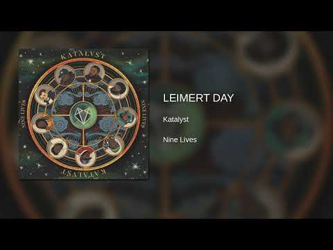 Katalyst (5) — Katalyst - Leimert Day (Original Audio)