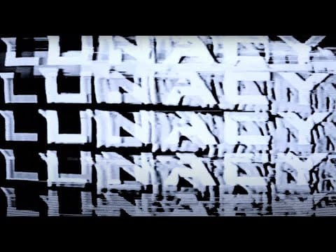 Lunacy (16) — Lunacy - Glyph (Official Music Video)