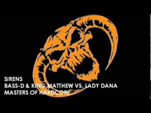 Bass-D & King Matthew — Sirens - Bass-D & King Matthew VS Lady Dana
