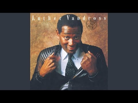 Luther Vandross — I've Been Working