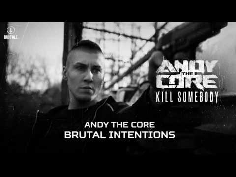 Andy The Core — Andy The Core - Brutal Intentions (Brutale 033)