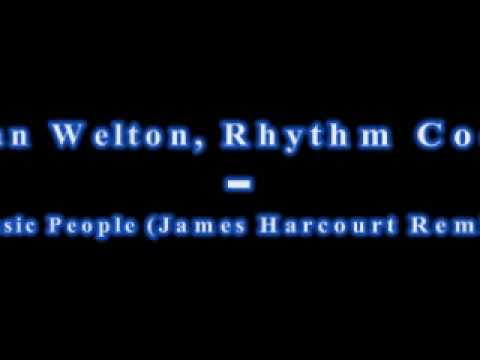Rhythm Code — Dan Welton, Rythm Code - Music People (James Harcourt Remix)