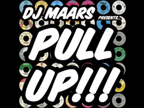DJ Maars — DJ Maars- Pull Up!!!
