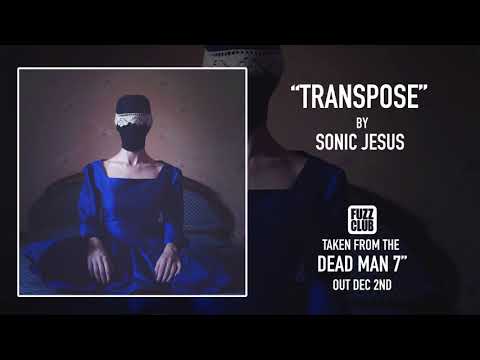 Sonic Jesus — Sonic Jesus - Transpose