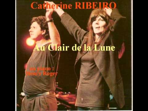 Catherine Ribeiro — CATHERINE RIBEIRO  Au Clair de la Lune
