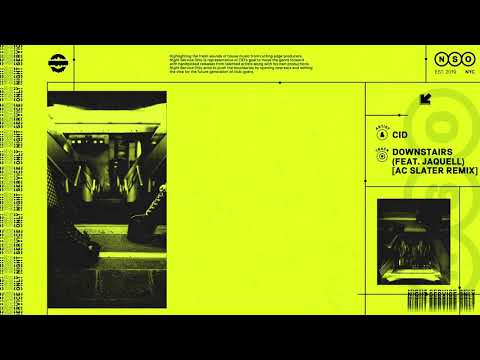 CID — CID - Downstairs (feat. Jaquell) [AC Slater Remix]