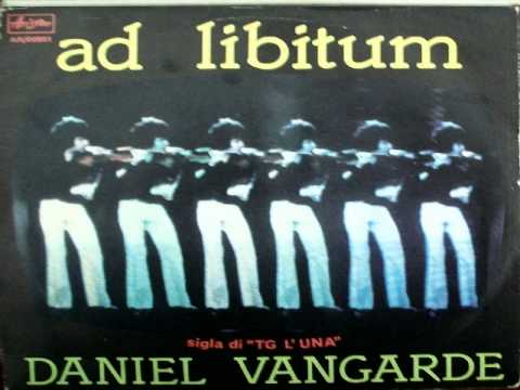 Daniel Vangarde — Daniel Vangarde - Ad Libitum (sigla TG L'Una)