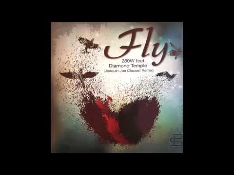 280 West — 280 West - Fly (Joaquin Joe Claussell Sacred Rhythm Mix)