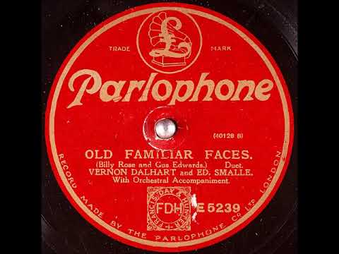 Vernon Dalhart — Old Familiar Faces ~ Vernon Dalhart and Ed. Smalle with Orchestral Accompaniment (1924)