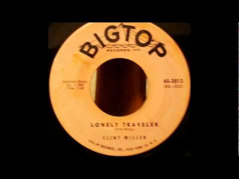Clint Miller — Clint Miller - Lonely Traveler
