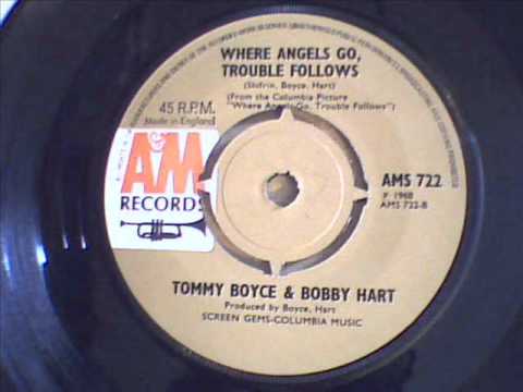 Boyce & Hart — tommy boyce & bobby hart - where angels go ,trouble follows