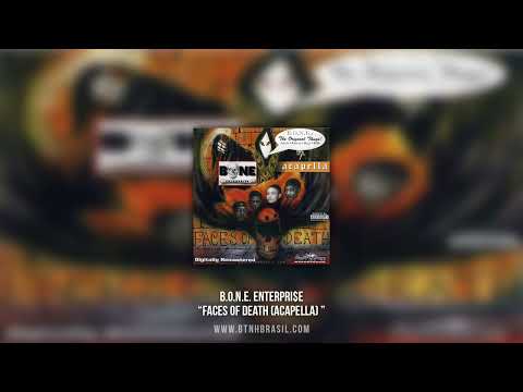 B.O.N.E. Enterprise — B.O.N.E. Enterpri$e - Faces Of Death (ACAPELLA) (FULL ALBUM)