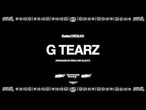 Flatbush ZOMBiES — G Tearz (Prod. By Erick Arc Elliott) | BetterOffDEAD