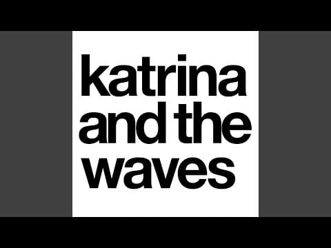 Katrina And The Waves — Que Te Quiero