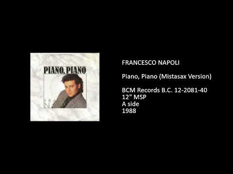 Francesco Napoli — FRANCESCO NAPOLI - Piano, Piano (Mistasax Version) - 1988
