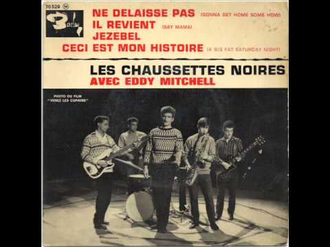 Les Chaussettes Noires — Les chaussettes noires avec Eddy mitchell : Il revient
