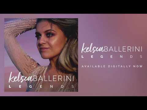 Kelsea Ballerini — Kelsea Ballerini - Legends (Official Audio)