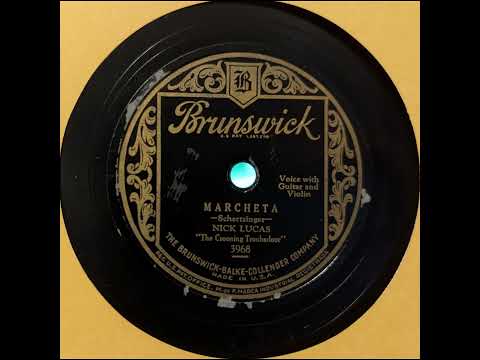 Nick Lucas — Nick Lucas - Marcheta (1928)