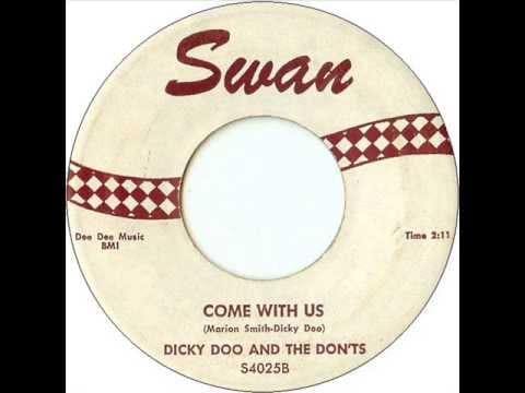 Dicky Doo & The Don'ts — Dicky Doo & The Don'ts - Come With Us (Swan 4025) 1958