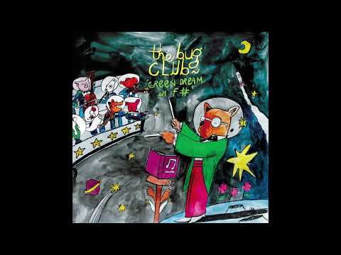 The Bug Club — The Bug Club 'Sitting On The Rings Of Saturn'