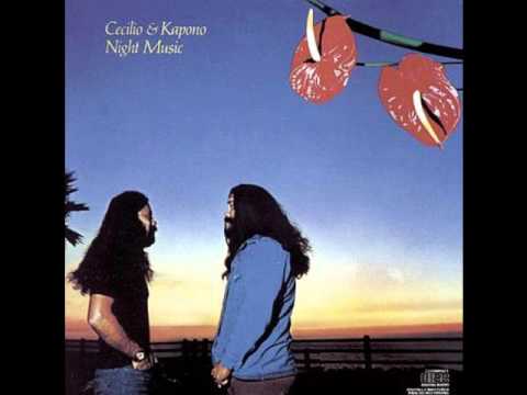 Cecilio & Kapono — Cecilio & Kapono " We're All Alone "  (Night Music)1977