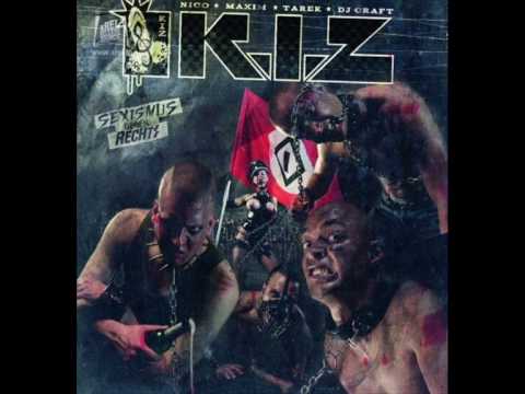 K.I.Z. — KIZ - Klopapier  [Sexismus gegen Rechts]