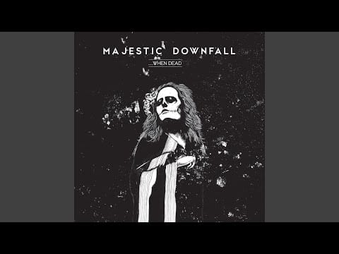Majestic Downfall — ... When Dead