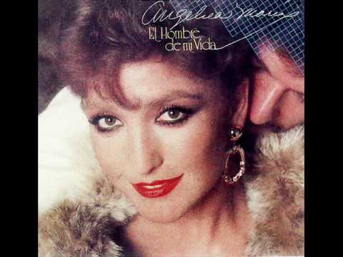 Angelica Maria — ANGELICA MARIA "EL HOMBRE DE MI VIDA"