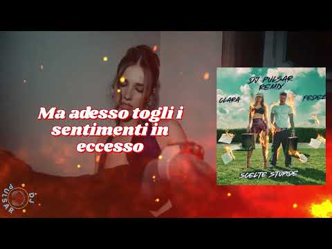 Fedez — Fedez, Clara - Scelte Stupide (DJ Pulsar ItaloRave Remix)