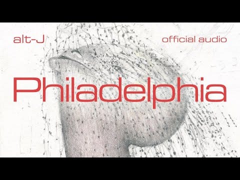 alt-J — Philadelphia