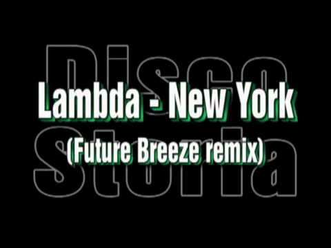 Lambda — Lambda - New York (Future Breeze mix)