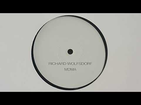 Richard Wolfsdorf — Richard Wolfsdorf - MDMA [SED011]