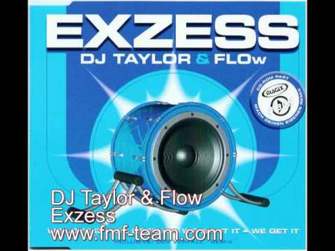 DJ Taylor & Flow — DJ Taylor & Flow -- Exzess