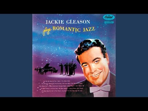 Jackie Gleason — The Lady Is A Tramp