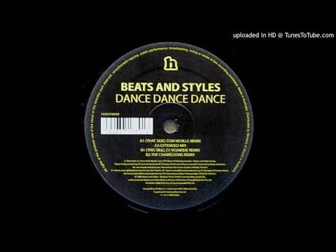 Beats And Styles — Beats & Styles - Dance, Dance, Dance! (Tom Neville Remix) HQ