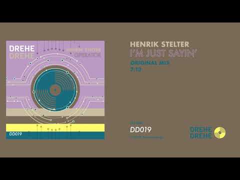 Henrik Stelter — Henrik Stelter | I'm Just Sayin' (Original Mix) | Still Image