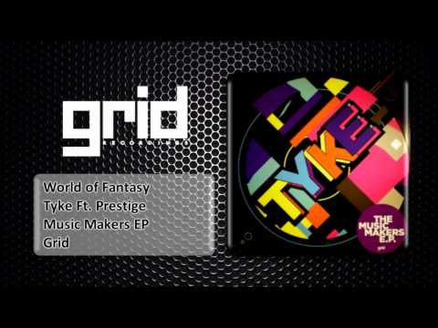 Tyke — World of Fantasy | Tyke Ft. Prestige