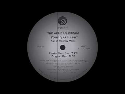 The African Dream — The African Dream - Young & Free (Original One) Eightball Records 1994