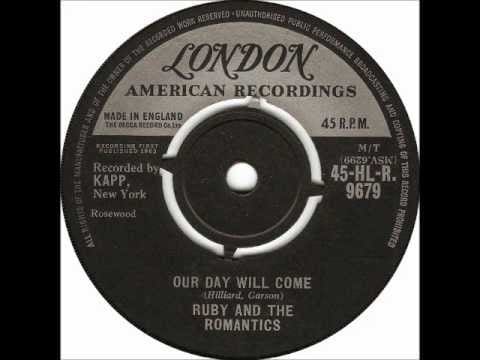 Ruby And The Romantics — RUBY & THE ROMANTICS - Our Day Will Come