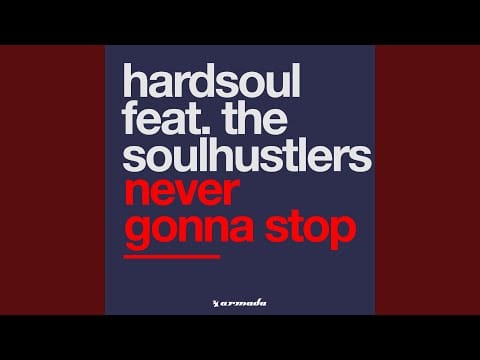 Hardsoul — Never Gonna Stop (Original Filter Mix)
