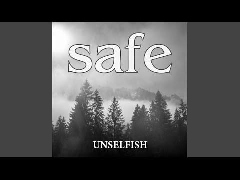 Safe (9) — Unselfish