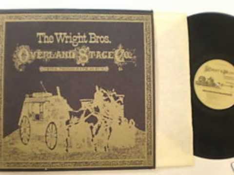 The Wright Brothers Overland Stage Company — So Long So Sorry Goodbye--Wright Brothers Overland Stage Company