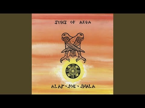 Suns Of Arqa — Bye - Ragi (Vilambit)