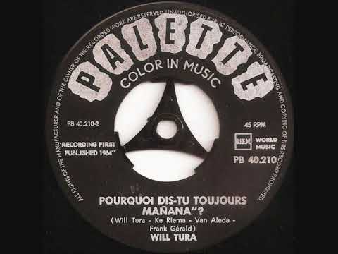 Will Tura — Pourquoi dis-tu toujours "mañana"? (Waarom zeg jij altijd mañana ?) //  Will Tura