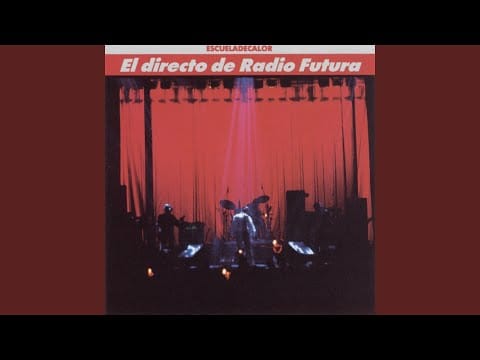 Radio Futura — Han Caído los Dos (En Directo)