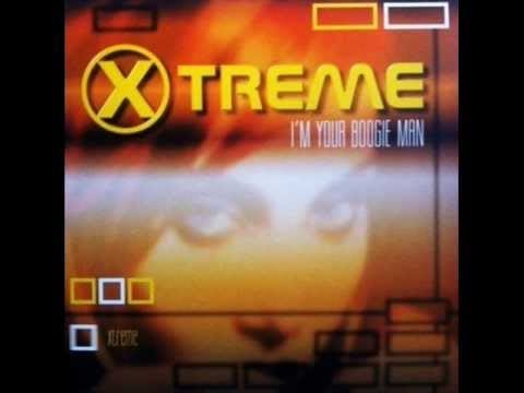 X-Treme — X-Treme - Im Your Boogie Man